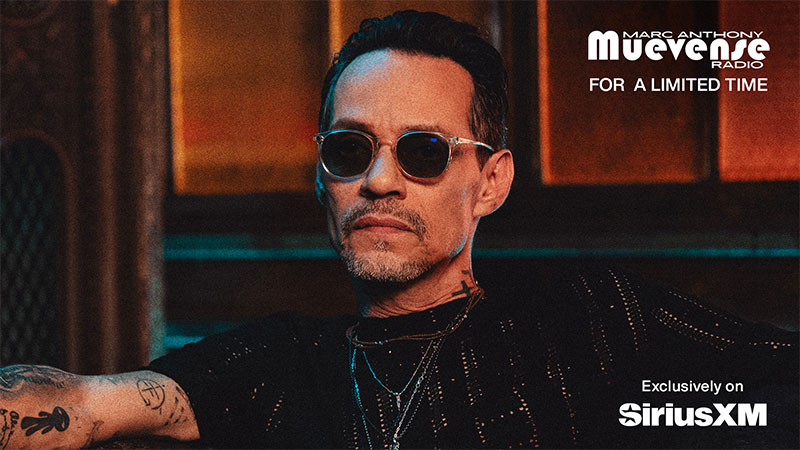 Marc Anthony Muevense Radio for a limited time exclusively on SiriusXM