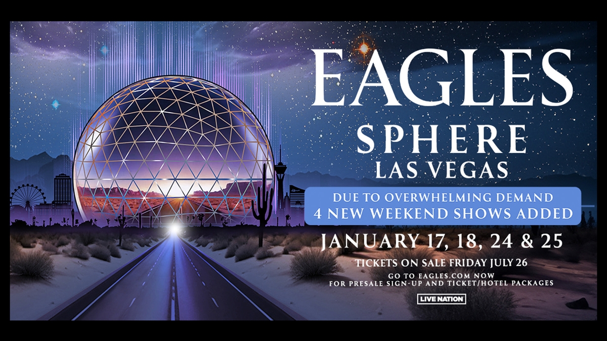 Get Presale Tickets to Four New Dates to See Eagles Live in Concert at Sphere Las Vegas