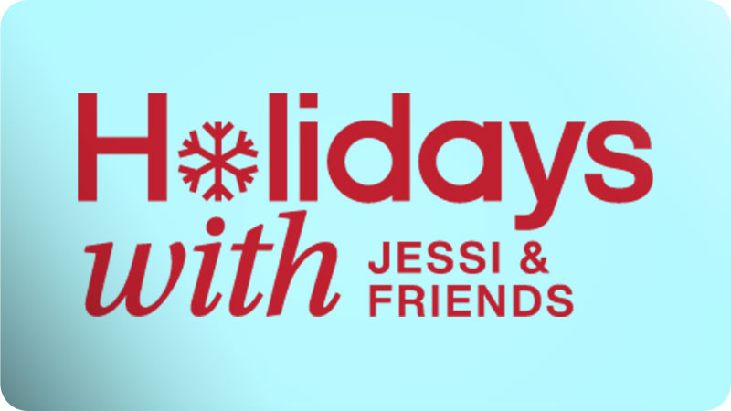 Holidays with Jessi & Friends