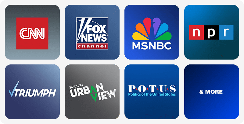 SiriusXM news channels: CNN, Fox News Channel, MSNBC, NPR, Triumph, SiriusXM Urban View, POTUS Politics of the United States, and more