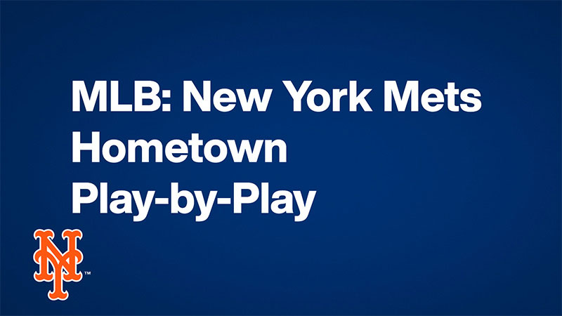 MLB: New York Mets Hometown Play-by-Play