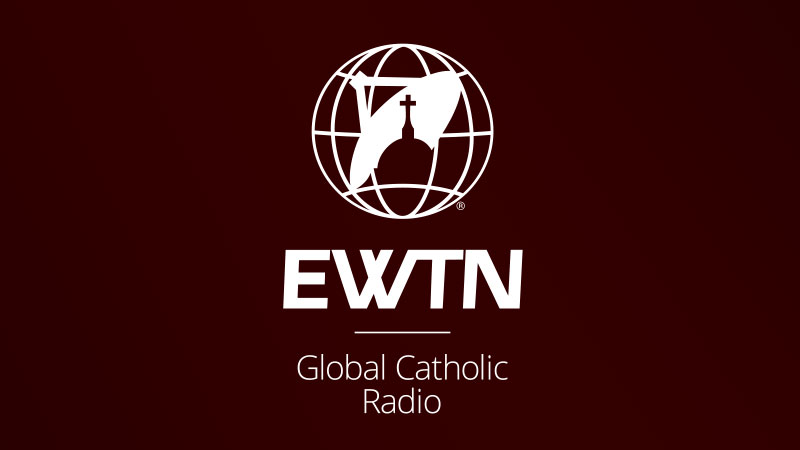 EWTN Global Catholic Radio