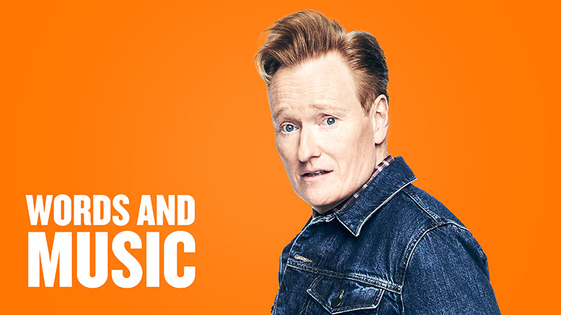 Words and Music with Conan O'Brien on an orange background