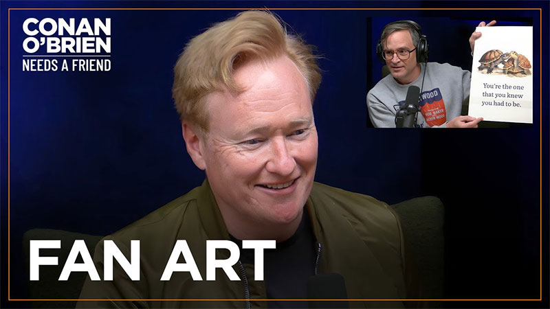 Conan O'Brien Needs a Friend Fan Art