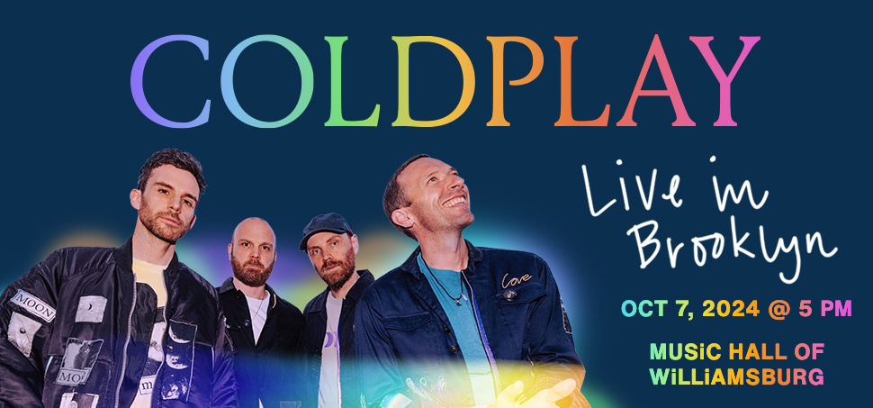 SiriusXM Presents: Coldplay in Brooklyn