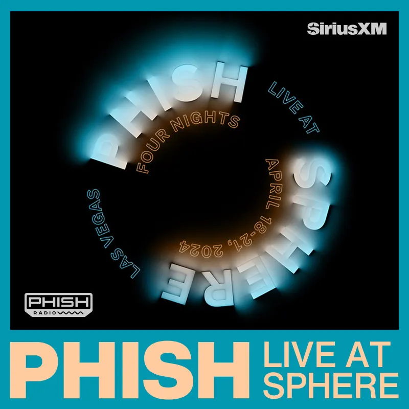 Phish Four Nighs Live at Las Vegas Sphere April 18 - 21, 2024