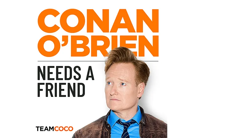 Conan O'brien Needs A Friend