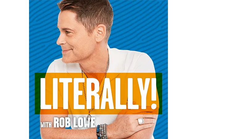 Literally with Rob Lowe