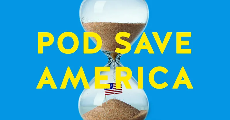 Pod Save America