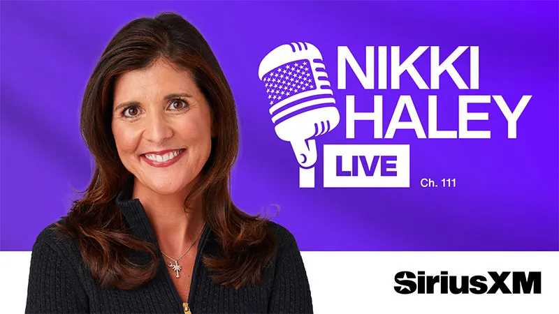 Nikki Haley Live on Ch. 111 on SiriusXM