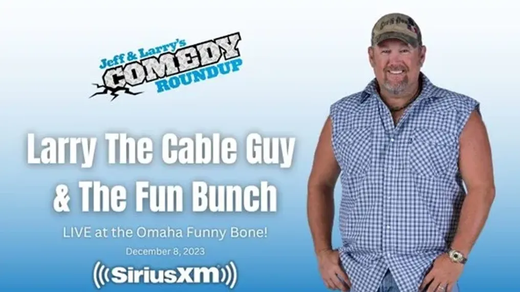 Larry the Cable Guy, Omaha, The Fun Bunch, Omaha Funny Bone